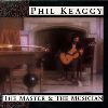Phil Keaggy - The Master & The Musician